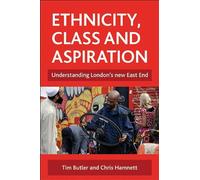 Ethnicity, Class And Aspiration
