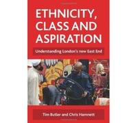 Ethnicity, Class and Aspiration: Understanding London's New East End Butler (Auteur)