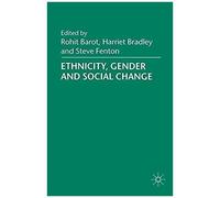 Ethnicity, Gender And Social Change