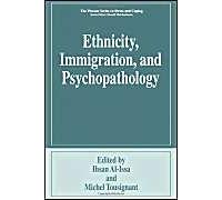 Ethnicity, Immigration, And Psychopathology