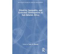 Ethnicity, Inequality, and Economic Development in Sub-Saharan Africa
