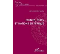 Ethnies, Etats, et Nations en Afrique - Ngasha Adrien Mulumbati - L'harmattan - broché - Etude