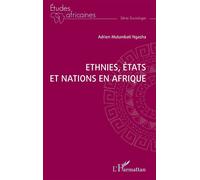 Ethnies, Etats, et Nations en Afrique
