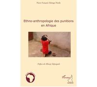 Ethno-anthropologie des punitions en Afrique - Pierre François Edongo Ntede - L'harmattan - broché - Essai