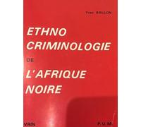 Ethno-criminologie de l'Afrique Noire