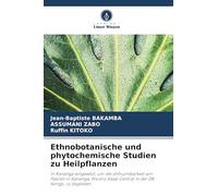 Ethnobotanische und phytochemische Studien zu Heilpflanzen: In Kananga eingesetzt, um die Unfruchtbarkeit von Paaren in Kananga, Provinz Kasaï Central in der DR Kongo, zu begleiten.