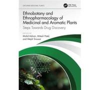 Ethnobotany and Ethnopharmacology of Medicinal and Aromatic Plants Ethnobotany and Ethnopharmacology of Medicinal and Aromatic Plants (Auteur)