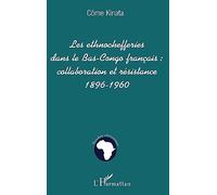 Ethnochefferies Dans le Bas-Congo Français : Collabora