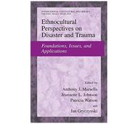 Ethnocultural Perspectives On Disaster And Trauma