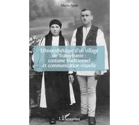 Ethnoesthétique d'un village de Transylvanie :: costume traditionnel et communication visuelle