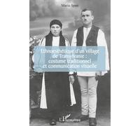 Ethnoesthétique d'un village de Transylvanie :: costume traditionnel et communication visuelle