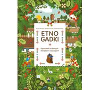 Ethnogadki. Histoires sur les anciens rituels et coutumes