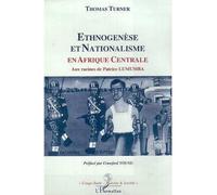 Ethnogenèse et nationalisme en Afrique centrale – Aux racines de Patrice Lumumba – L'Harmattan
