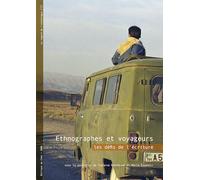 Ethnographes et Voyageurs. Les défis de l'écriture