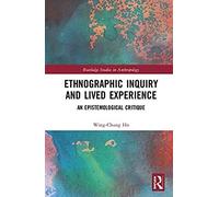 Ethnographic Inquiry And Lived Experience