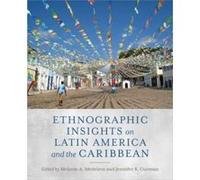 Ethnographic Insights on Latin America and the Caribbean by Jennifer R. Guzman Jennifer R. Guzman (Auteur)