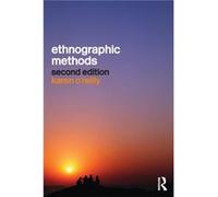 Ethnographic Methods by OReilly Karen Loughborough University UK Paperback Book Karen O,reilly, (Auteur)