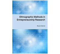 Ethnographic Methods In Entrepreneurship Research