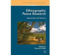 Ethnographic Peace Research: Approaches and Tensions (Rethinking Peace and Conflict Studies) - [Version Originale] Inconnu (Auteur)
