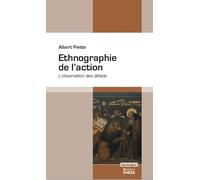 Ethnographie de l'action: L’observation des détails