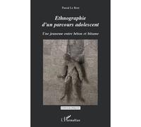 Ethnographie d'un parcours adolescent Une jeunesse entre béton et bitume - Pascal Le Rest - L'harmattan - broché - Essai