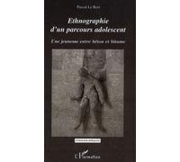 Ethnographie D'un Parcours Adolescent - Une Jeunesse Entre Béton Et Bitume