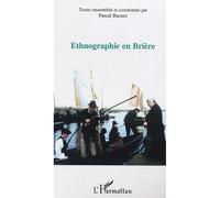 Ethnographie en Brière - Pascal Bacuez - L'harmattan - broché - Essai