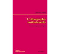 Ethnographie Institutionnelle (l')