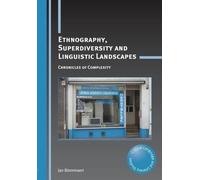 Ethnographie, superdiversité et paysages linguistiques