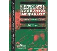 Ethnography, Linguistics, Narrative Inequality