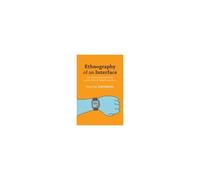 Ethnography Of An Interface