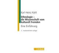 Ethnologie - Die Wissenschaft Vom Kulturell Fremden
