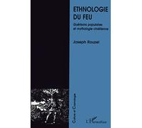 Ethnologie du feu - Joseph Rouzel - L'harmattan - broché - Livre