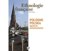 Ethnologie française 2010, n° 2 Pologne - Polska après le communisme - Collectif - Puf - broché - Revue
