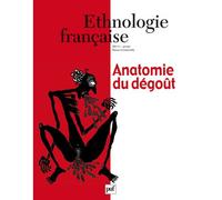 Ethnologie française 2011, n° 1 Anatomie du dégoût - Collectif - Puf - broché - Revue