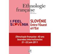 Ethnologie française 2012, n° 2 Slovénie, entre l'Ouest et l'Est - Collectif - Puf - broché - Revue