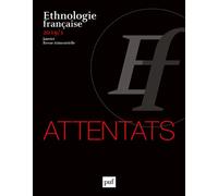 Ethnologie française 2019, n° 1 Attentats - Collectif - Puf - broché - Revue