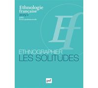 Ethnologie française 2025, n° 2: Ethnographier les solitudes