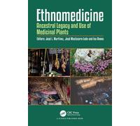 Ethnomedicine Ancestral Legacy and Use of Medicinal Plants - José L Martínez - CRC Press - ebook (ePub) - Livre