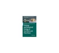 Ethology And Behavioral Ecology Of Sea Otters And Polar Bears