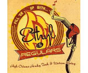 Ethyl & the Regulars - Fill 'ER Up with Ethyl and The Regulars