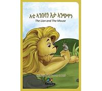 E'ti Anbesa'n E'ta Anchiwa - The Lion And The Mouse - Tigrinya Children Book