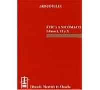 Ética a Nicómaco. Libros I, VI y X