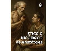 Ética a Nicómaco (Translated) (Annotated): De Aristóteles