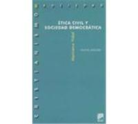 ETICA CIVIL Y SOCIEDAD DEMOCRATICA. Nueva edición