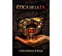 Ética de la IA: Cómo reconciliar la lógica de las máquinas con la moral humana