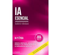 Ética de la IA - Sesgos, Deepfakes y los Límites Morales de la Inteligencia Artificial: La IA está redefiniendo qué significa ser humano y trabajar: una mirada a las preguntas éticas más urgentes