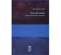 Etica del visibile. Dalla fotografia all’IA generativa