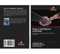 Etica E Intelligenza Artificiale