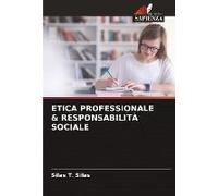 Etica Professionale & Responsabilità Sociale